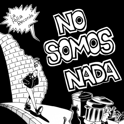 La Polla Records - No Somos Nada