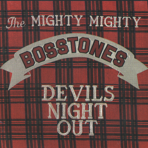 The Mighty Mighty Bosstones - Devils Night Out
