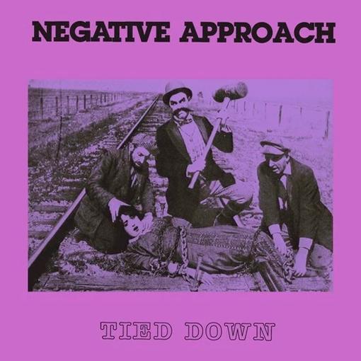 Negative Approach - Tied Down