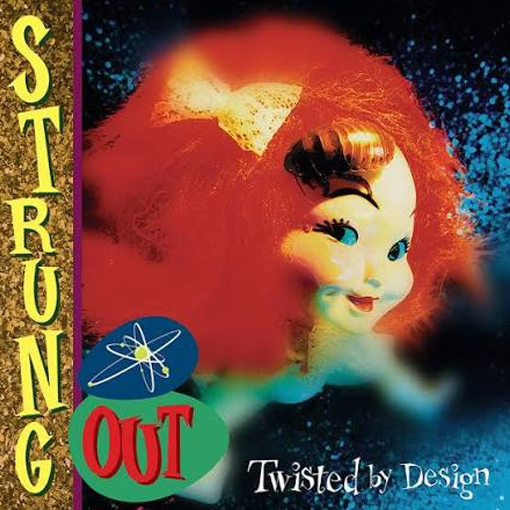 Strung Out - Twisted By Design