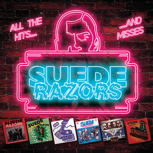 Suede Razors - All The Hits… And Misses