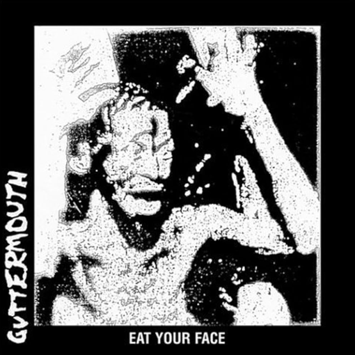 guttermouth-eat-your-face-clockworkmx.png