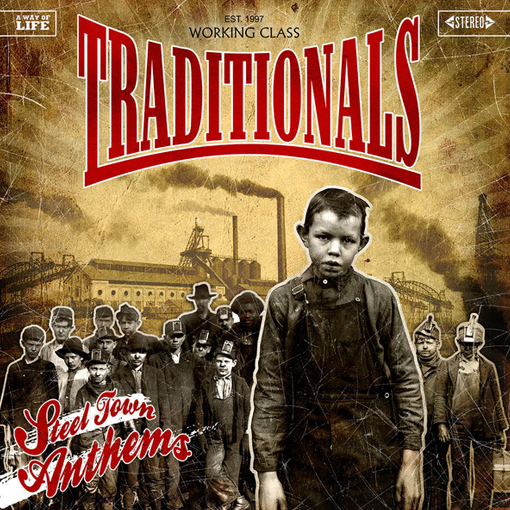 The Traditionals - Steel Town Anthem