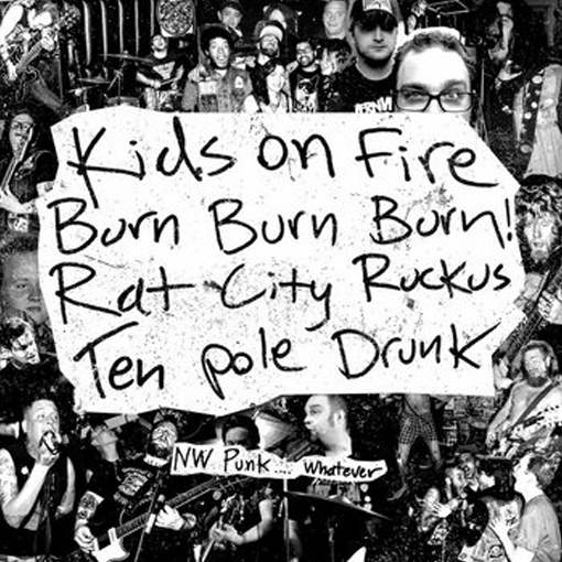 V/A - NW Punk...Whatever (Burn Burn Burn / Kids On Fire / Rat City /Ten Pole Drunk)