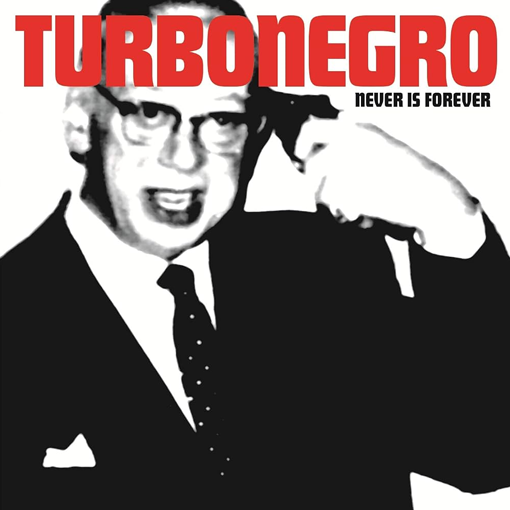 turbonegro-never-is-forever-clockworkmx.png