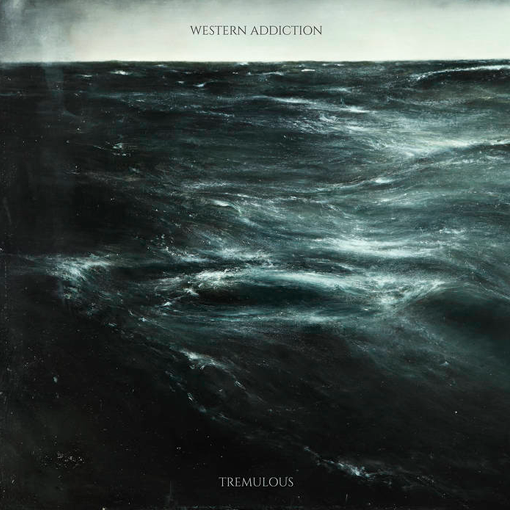 Western Addiction - Tremulous