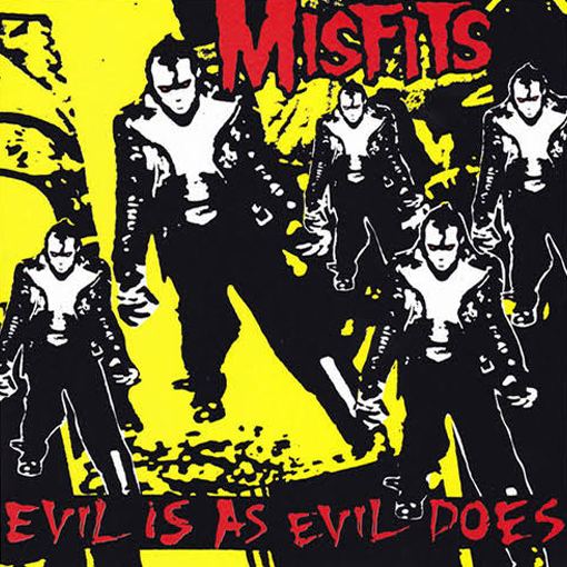 Misfits - Evil Is As Evil Does (Bootleg)