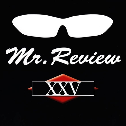 Mr. Review - XXV