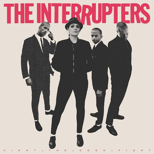 The Interrupters - Fight The Good Fight