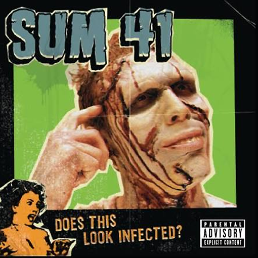 Sum 41 - Does This Look Infected?