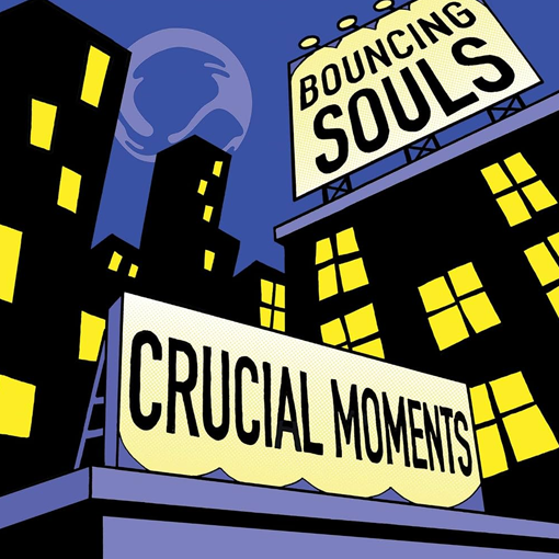 Bouncing Souls - Crucial Moments
