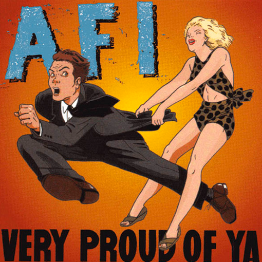 AFI – Very Proud Of Ya