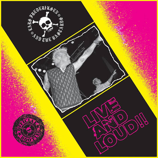 Lars Frederiksen & The Bastards - Live N Loud