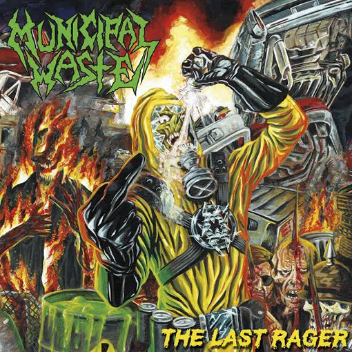 Municipal Waste - The Last Rager
