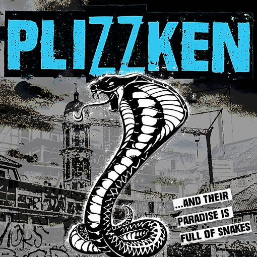 Plizzken - …And Their Paradise Is Full Of Snakes