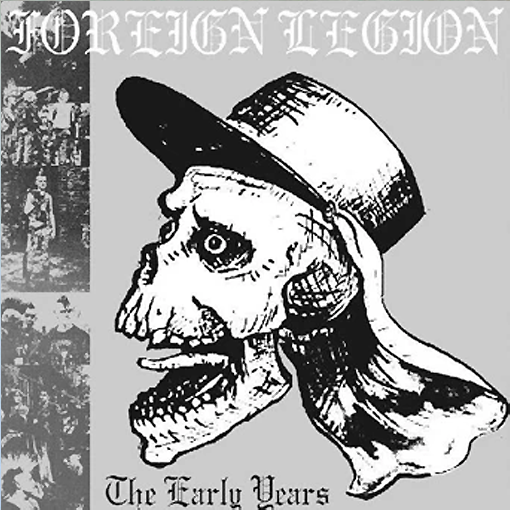 Foreign Legion - The Early Years