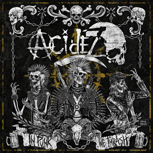 Acidez – In Punk We Thrash