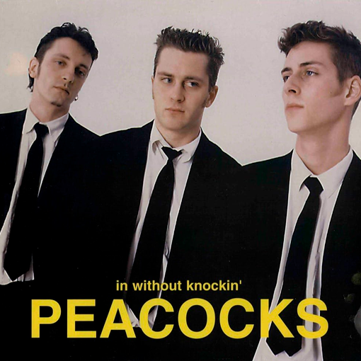 Peacocks - In Without Knocking