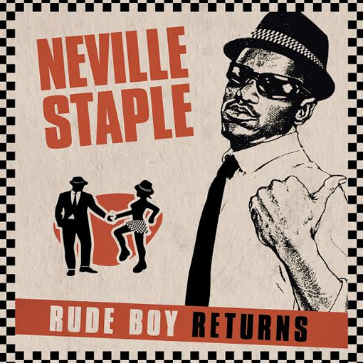Neville Staple - Rude Boy Returns