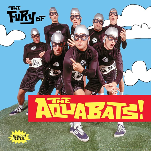 The Aquabats! - The Fury Of The Aquabats!