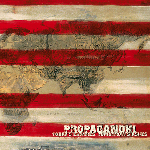 Propagandhi - Today's Empires, Tomorrow’s Ashes