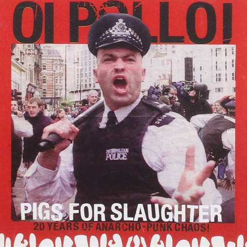 Oi Polloi - Pigs For Slaughter