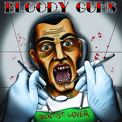 Bloody Gums – Dentist Lover