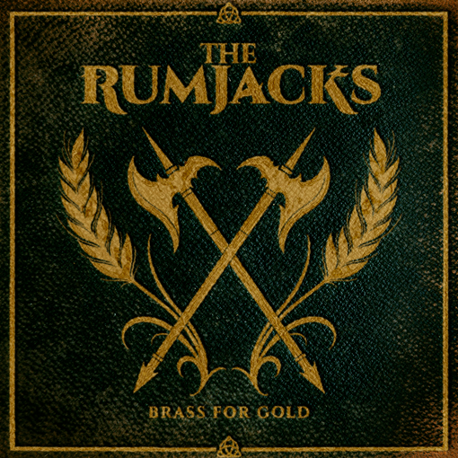 The Rumjacks - Brass For Gold
