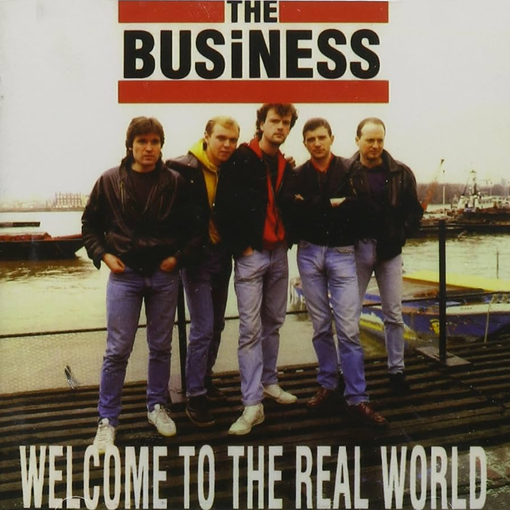 The Business - Welcome The Real World
