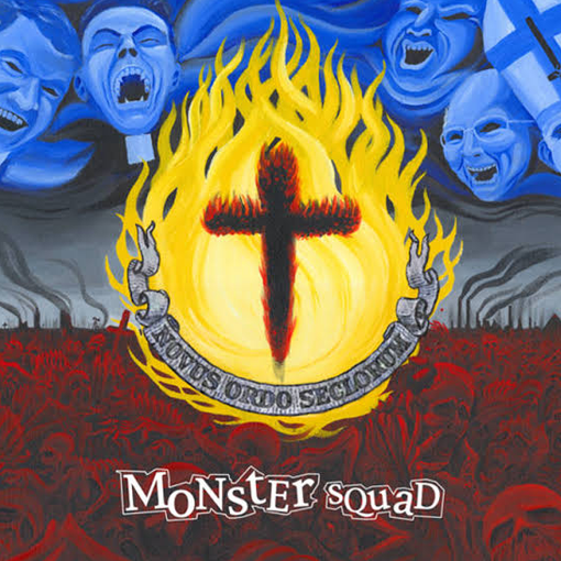 Monster Squad - Fire The Faith