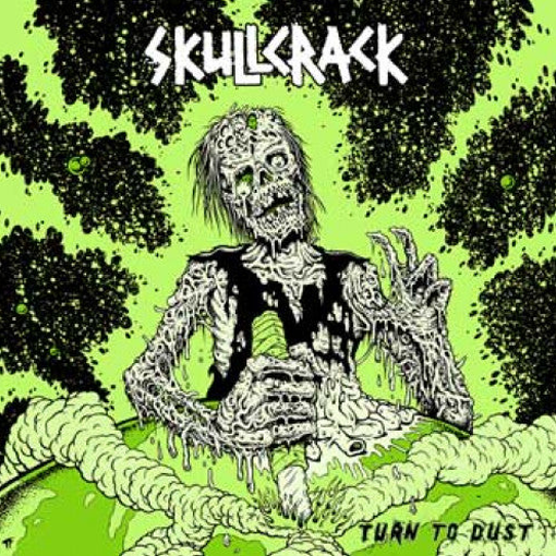Skullcrack - Turn To Dust