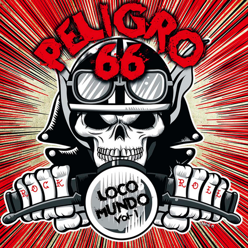 Peligro 66 - Loco Mundo Vol. 1