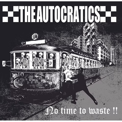 The Autocratics - No Time To Waste