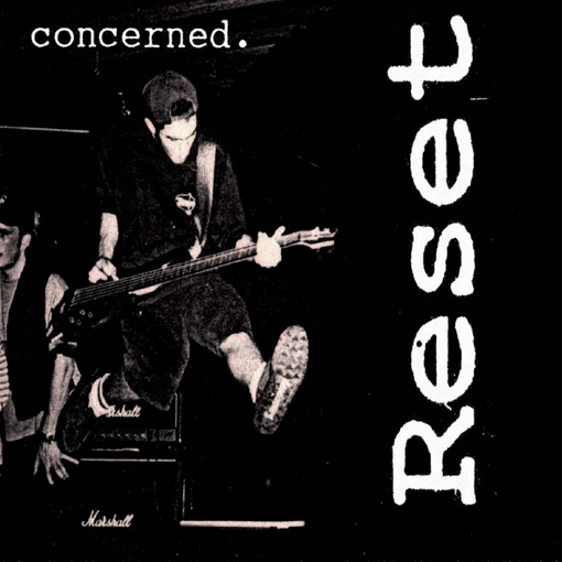 Reset - Concerned