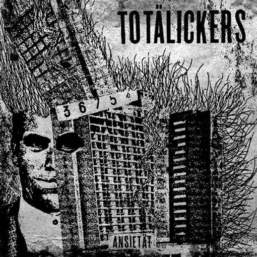 Totälickers - Ansietät