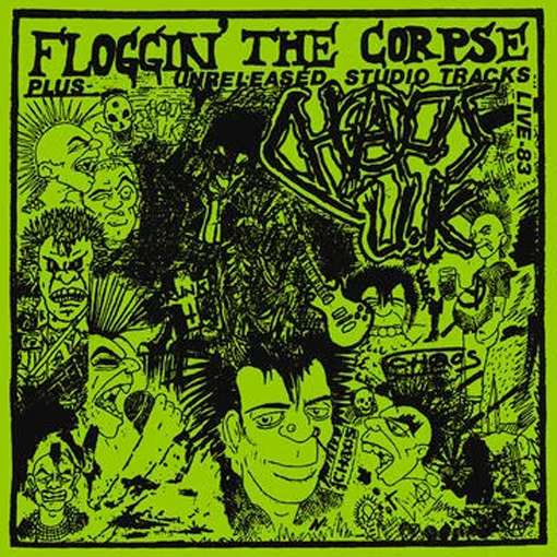 Chaos UK - Floggin’ The Corpse