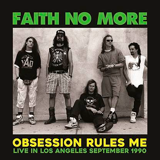 Faith No More - Obsession Rules Me (Live In Los Angeles September 1990)
