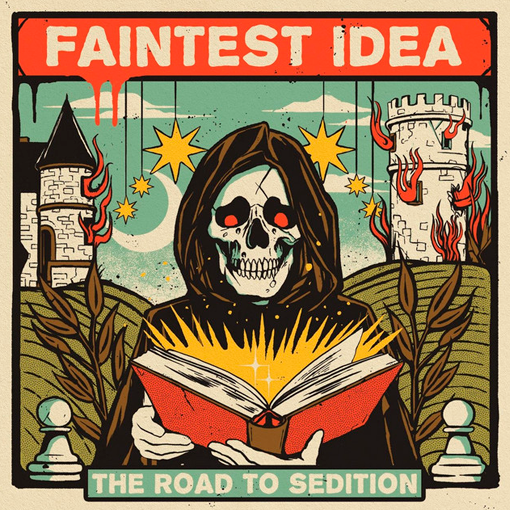 Faintest Idea - The Road To Sedition