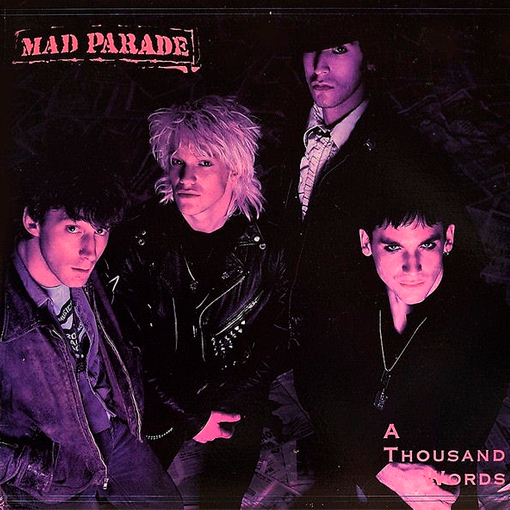 Mad Parade - A Thousand Words