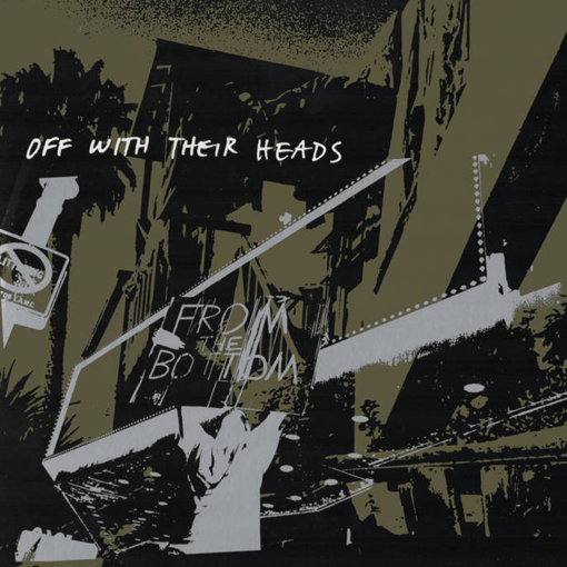 Off With Their Heads - From The Bottom