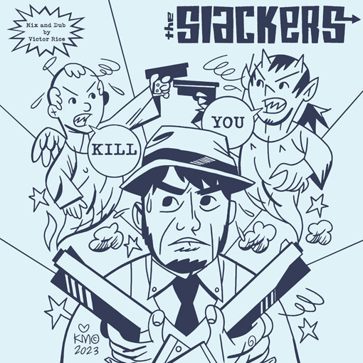the-slackers-kill-you-clockworkmx.png