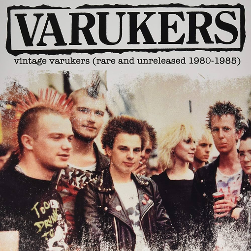 The Varukers - Vintage Varukers (Rare & Unreleased 1980-85)