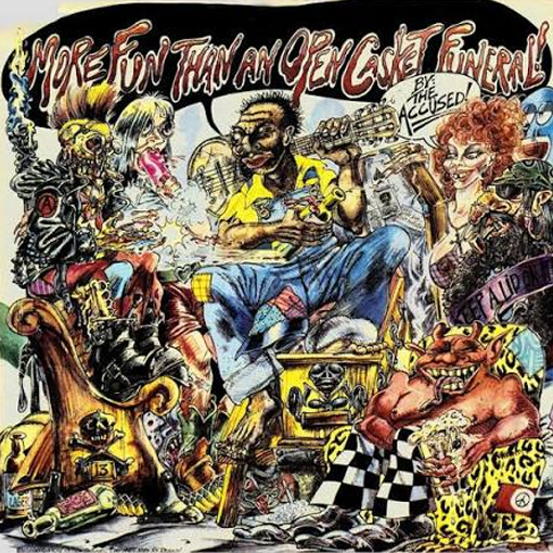The Accüsed - More Fun Than An Open Casket Funeral