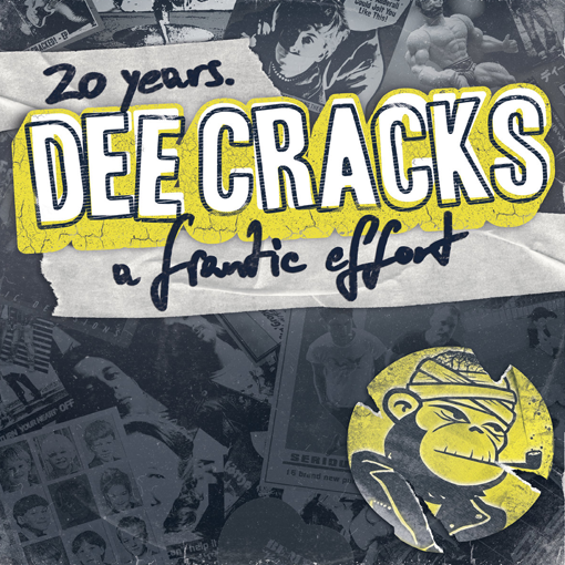 Dee Cracks - 20 years. A Frantic Effort