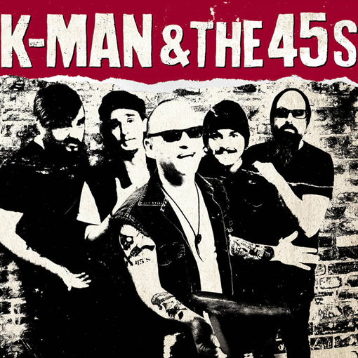 K-Man & The 45's - K-Man & The 45's