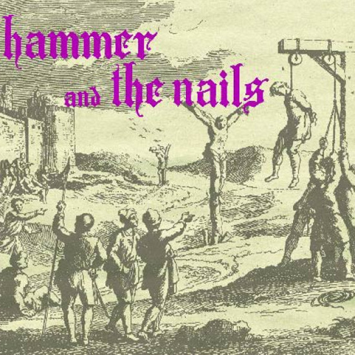 Hammer And The Nails - Hammer And The Nails