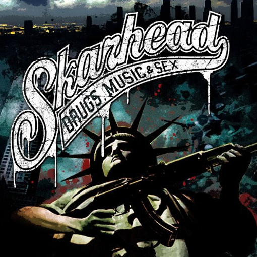 Skarhead - Drugs, Music & Sex