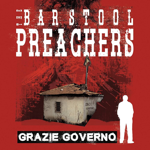 The Barstool Preachers - Grazie Governo