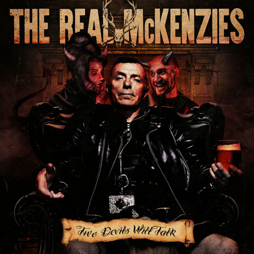 The Real McKenzies - Two Devils Will Talk