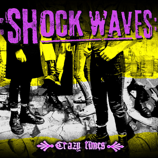Shock Waves - Crazy Times